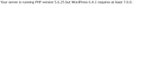 ワードプレスサイトでYour server is running PHP version 5.6 but WordPress 6 requires at least 7.0.0.と表示された場合の対処方法